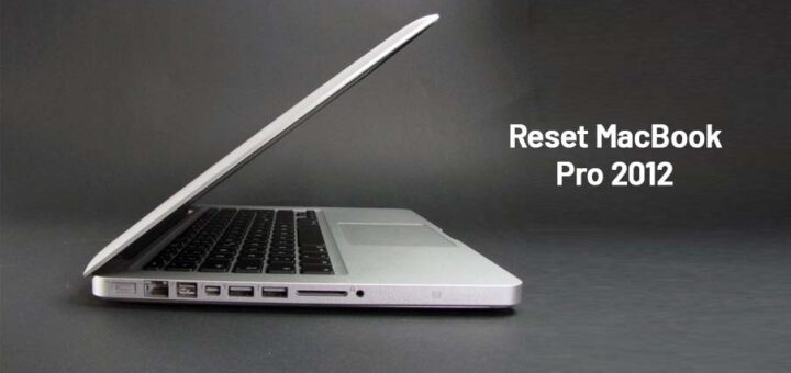 Reset MacBook Pro 2012