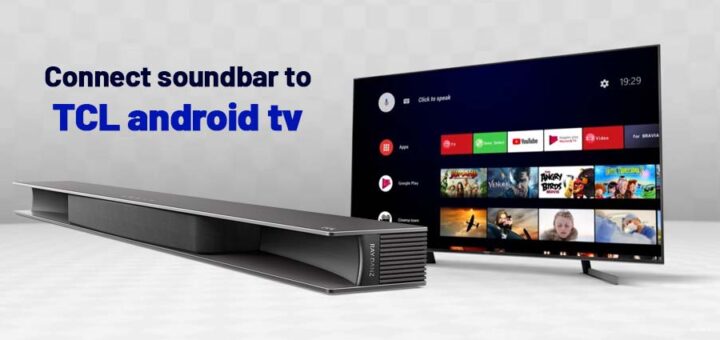 connect soundbar to TCL android tv