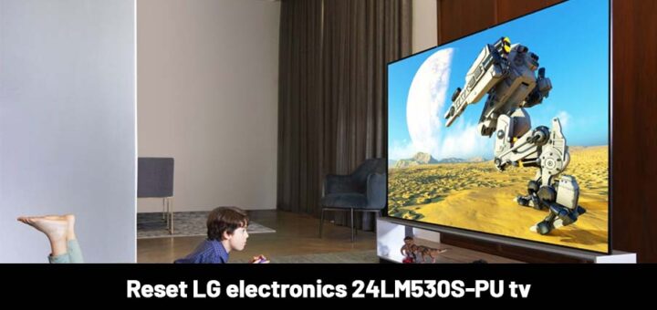 reset LG 24LM530S-PU TV