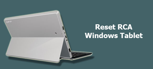 How to reset RCA windows tablet