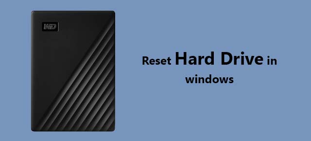 How to reset hard drive in windows