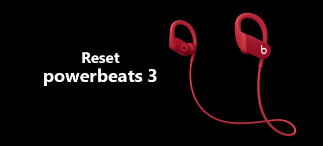reset powerbeats 3